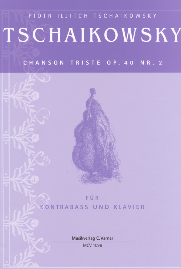Tschaikowsky, Chanson Triste Op.40 Nr.2 